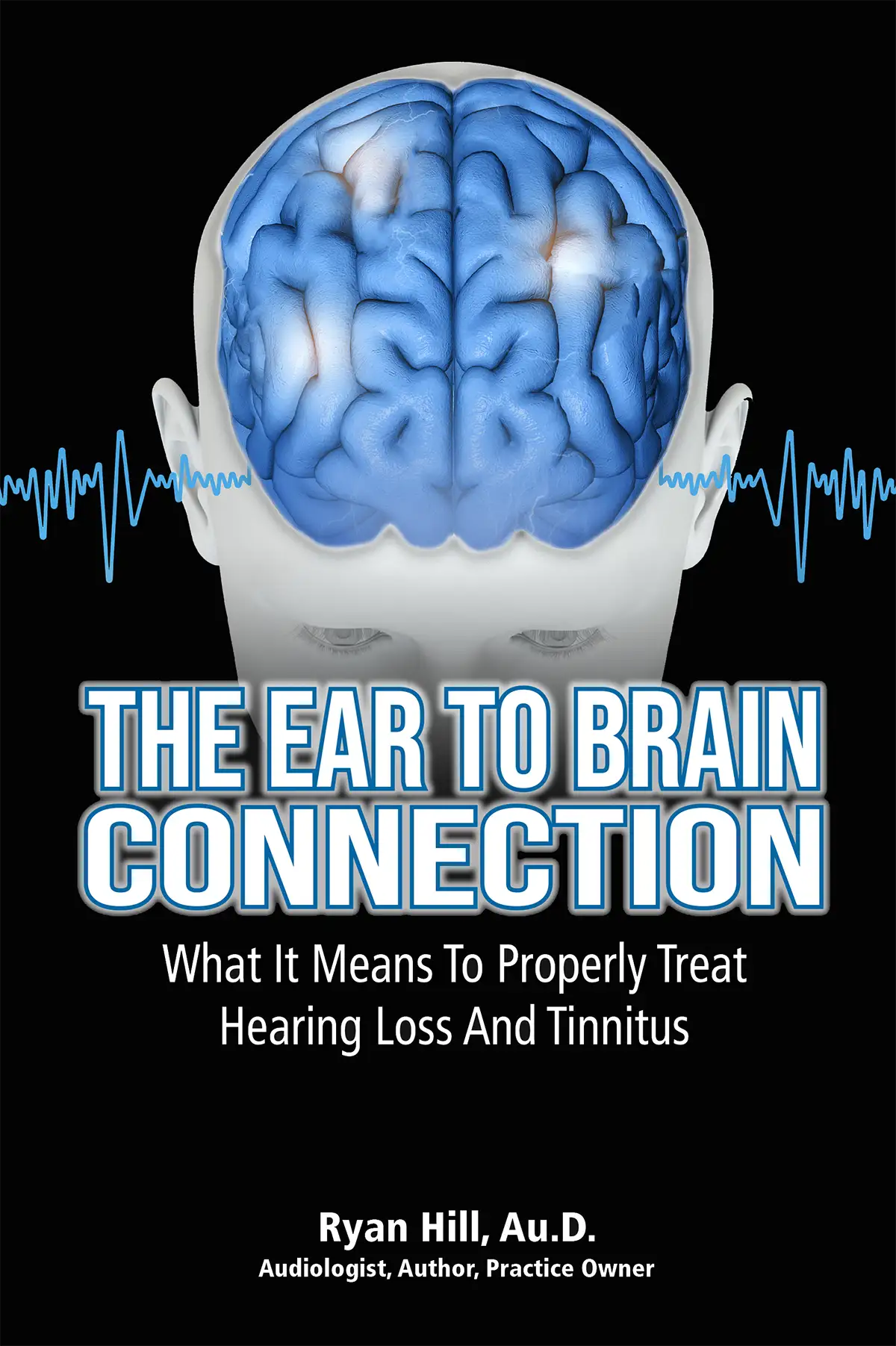 The Ear to Brain Connection